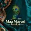 Maa Mayuri Fashion